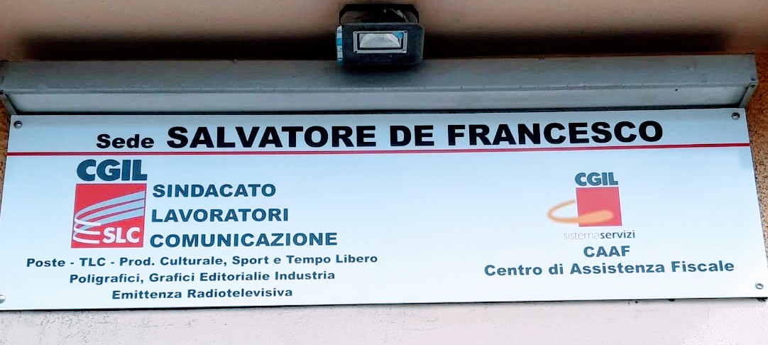 La sede SLC-CGIL intitolata a Salvatore De Francesco La sede SLC-CGIL intitolata a Salvatore De Francesco