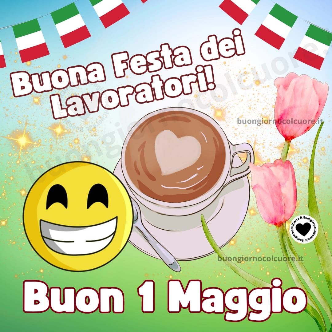 Buon primo maggio a tutti